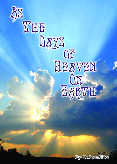 As The Days Of Heaven On Earth - 4 Message Audio Series